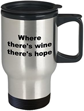 Šalica za putovanja vina - tamo gdje ima vina, ima nade
