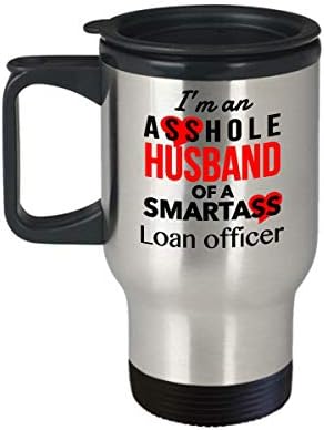 Ja sam šupak muž službenika za zajam SmartAss Smisao šalica za putničku kavu, Valentinovo za rođendan božićni poklon za muža