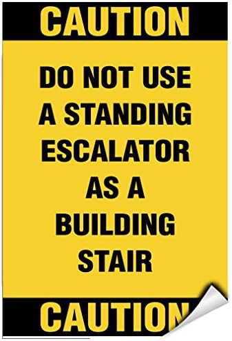 Nemojte koristiti stojeću eskalatora kao naljepnica naljepnica za građevin