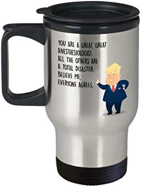 Smiješno anesteziolog putničke šalice - predsjednik Donald Trump - Najbolji personalizirani prilagođeni pokloni za liječnike